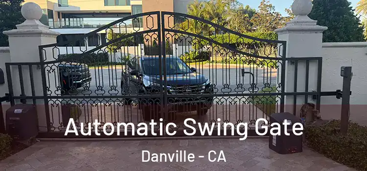  Automatic Swing Gate Danville - CA