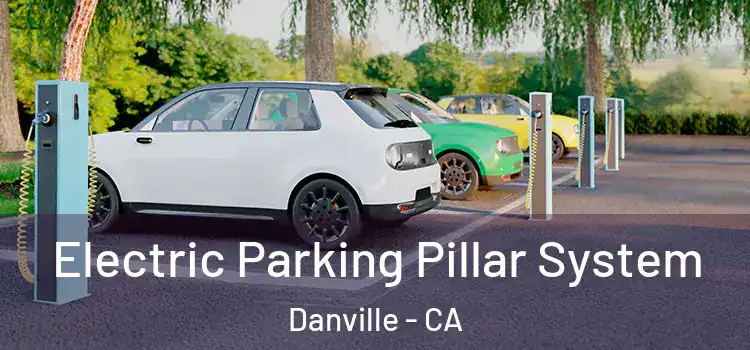 Electric Parking Pillar System Danville - CA