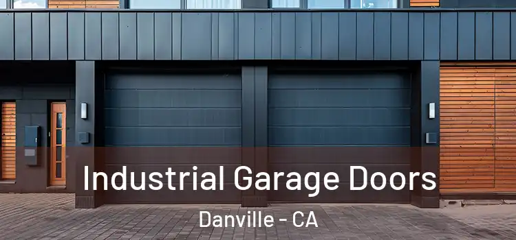  Industrial Garage Doors Danville - CA