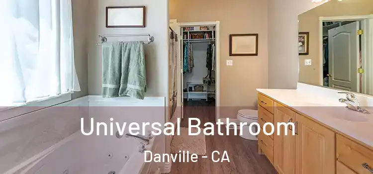 Universal Bathroom Danville - CA